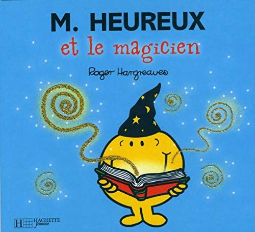 M. HEUREUX ET LE MAGICIEN